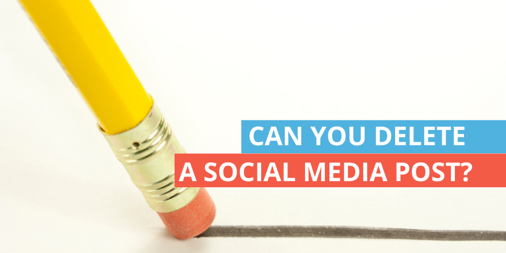 Can you delete a social media post?