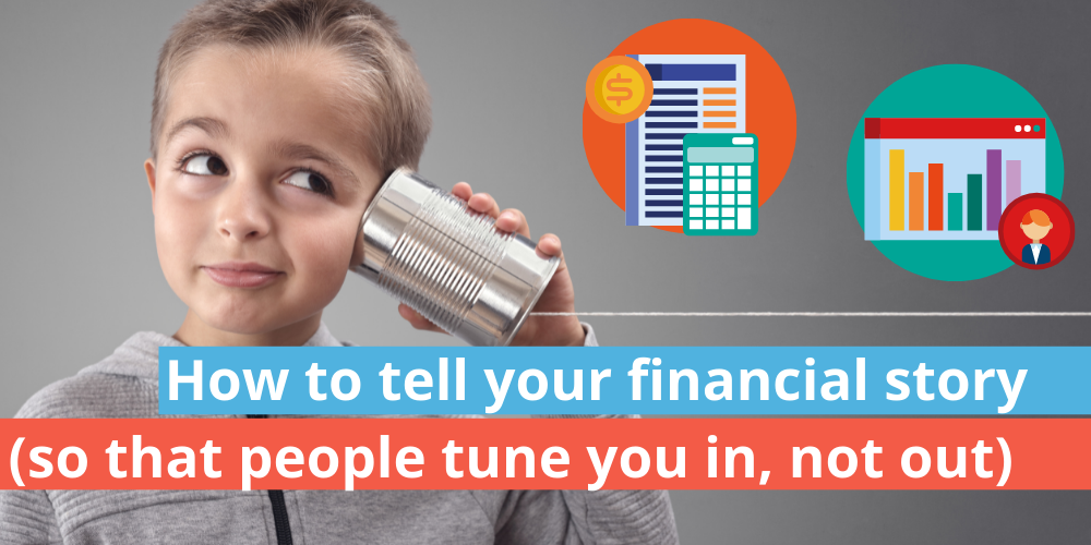 How to tell your financial story